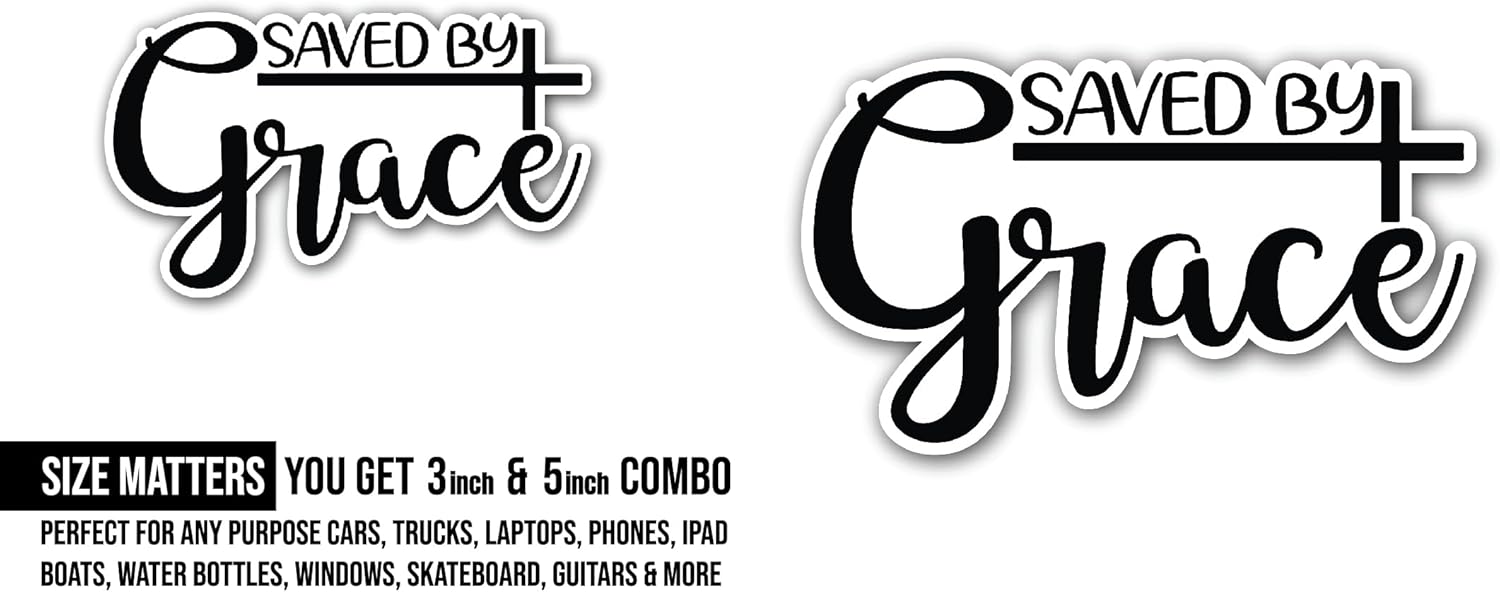 2 (Pieces) 3" and 5" Saved by Grace Text Sticker, Waterproof Vinyl Decals for Many Purpose Like Cars, Trucks, Laptops, Phones, Windows and More
