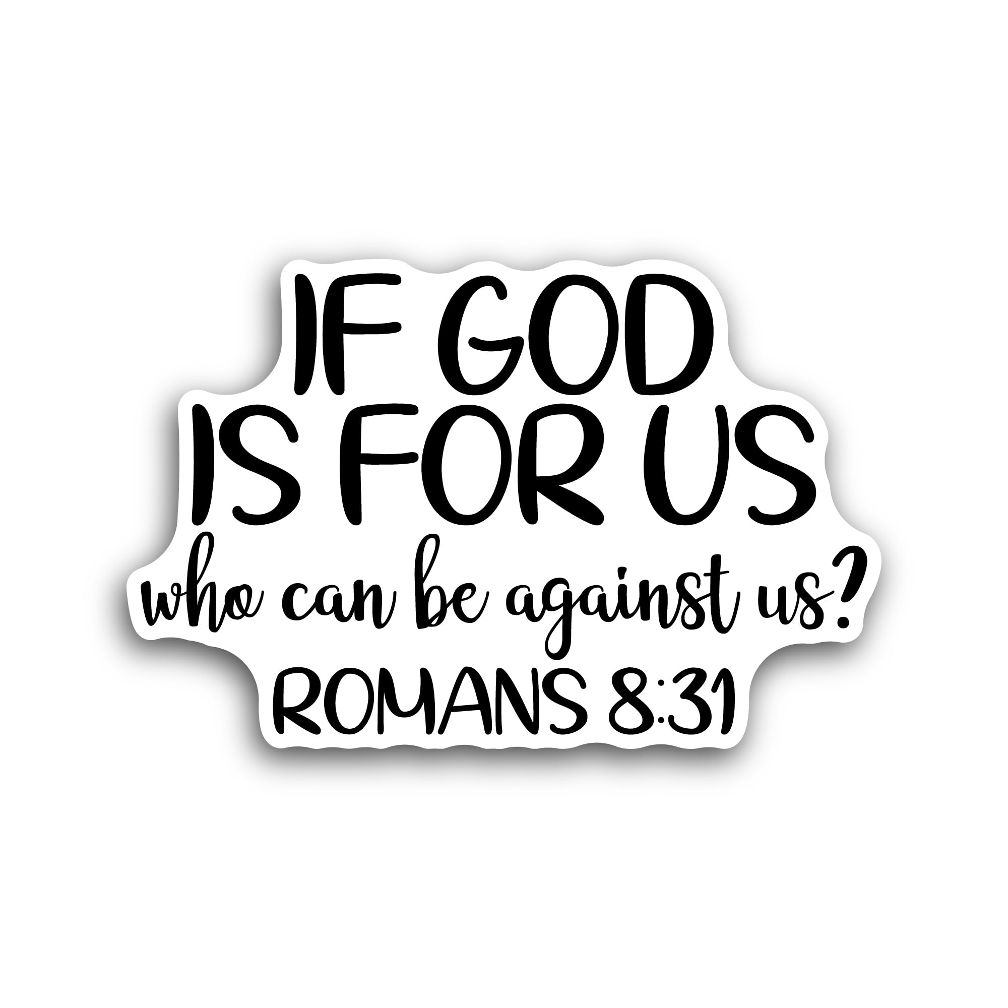2 (Pieces) 3" and 5" If God is for Us Who Can Be Against Us Sticker, Waterproof Vinyl Decals for Man