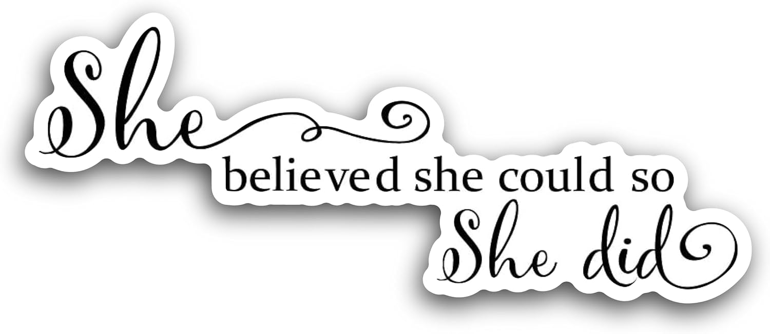 2 (Pieces) 3" and 5" She Believed she Could so she did Decal Sticker, Waterproof Vinyl Decals for Many Purpose Like Cars, Trucks, Laptops, Phones, Windows and More