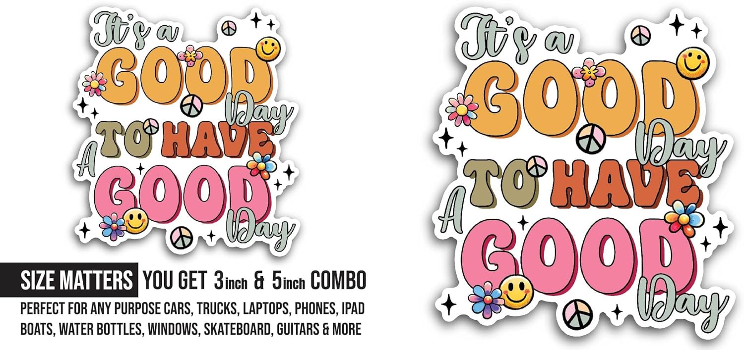 2 (Pieces) 3" and 5" It’s a Good Day Sticker, Waterproof Vinyl Decals for Many Purpose Like Cars, Trucks, Laptops, Phones, Windows and More