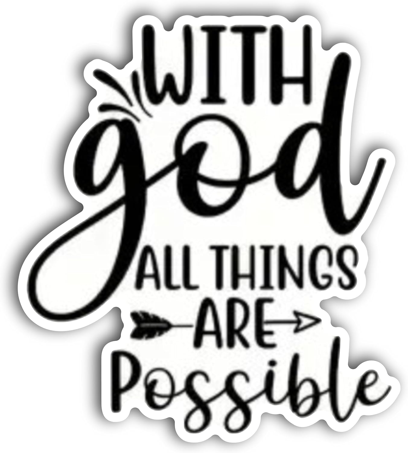 2 (Pieces) 3" and 5" with god All Things are Possible Message Decal Sticker, Waterproof Vinyl Decals for Many Purpose Like Cars, Trucks, Laptops, Phones, Windows and More