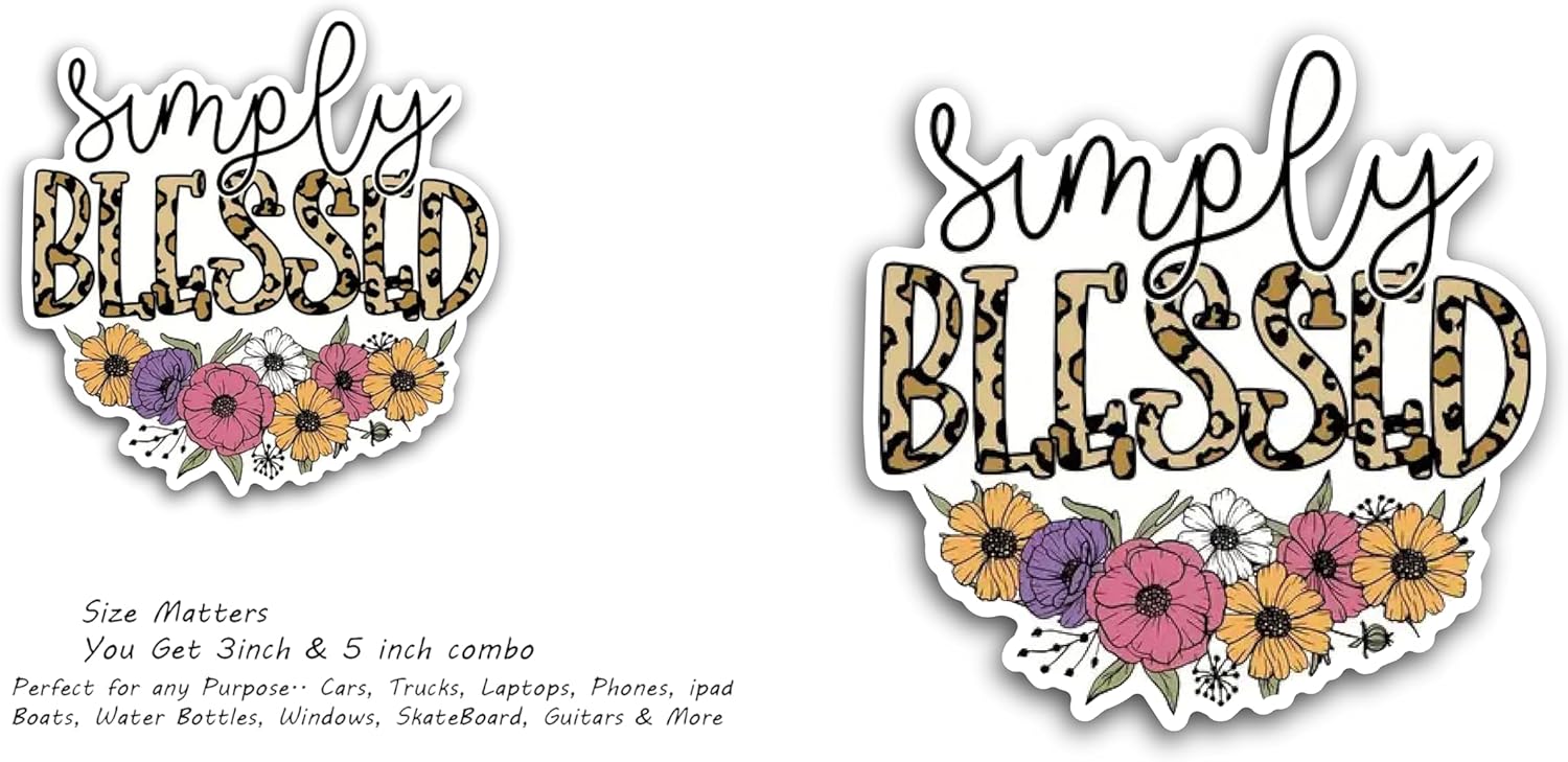 2 (Pieces) 3" and 5" Simply Blessed Decal Sticker, Waterproof Vinyl Decals for Many Purpose Like Cars, Trucks, Laptops, Phones, Windows and More