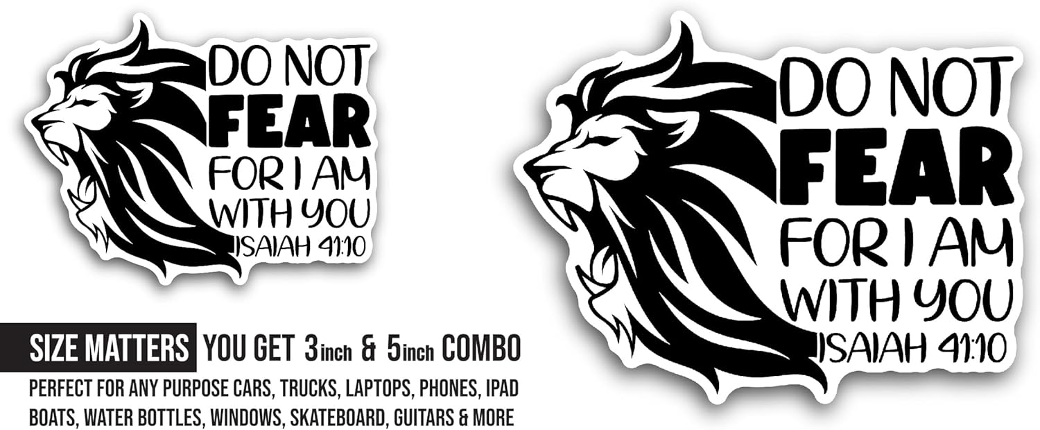 2 (Pieces) 3" and 5" Do Not Fear, for I Am with You Text Sticker, Waterproof Vinyl Decals for Many Purpose Like Cars, Trucks, Laptops, Phones, Windows and More