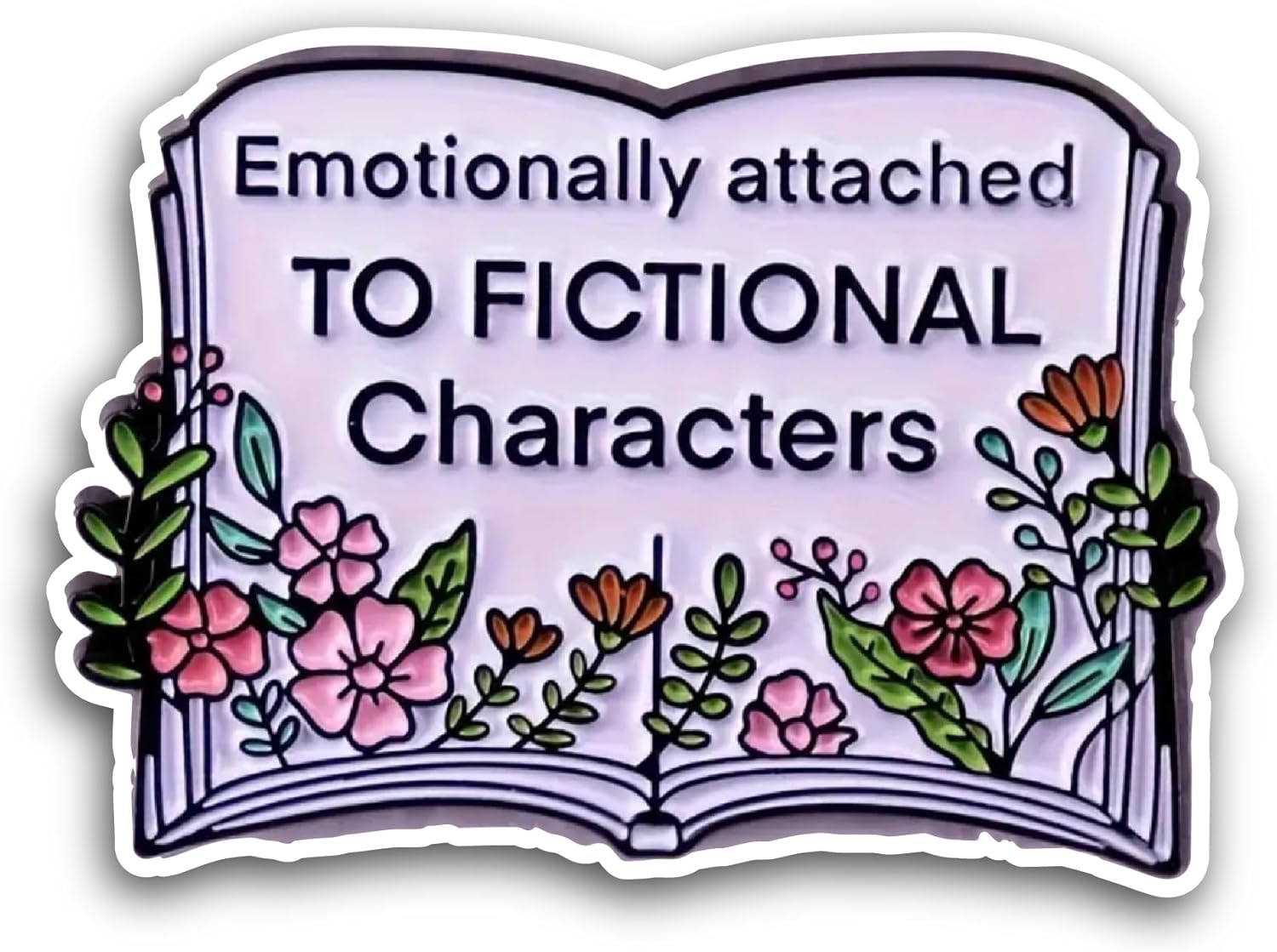 2 (Pieces) 3" and 5" Emotionally Attached to Fictional Characters Sticker, Waterproof Vinyl Decals for Many Purpose Like Cars, Trucks, Laptops, Phones, Windows and More