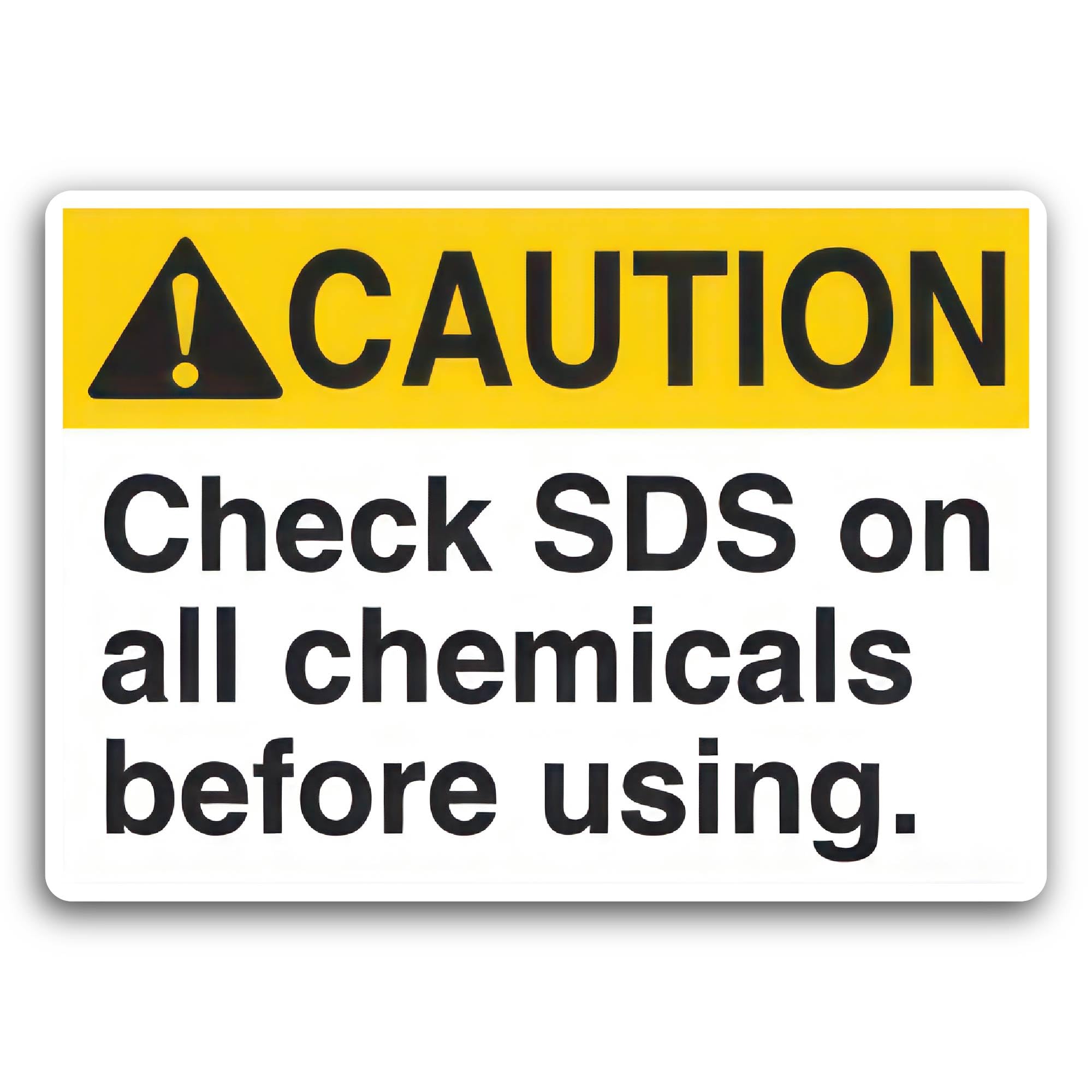 2 (Pieces) 3" and 5" Caution Check SDS On All Chemicals Sticker, Waterproof Vinyl Decals for Many Pu