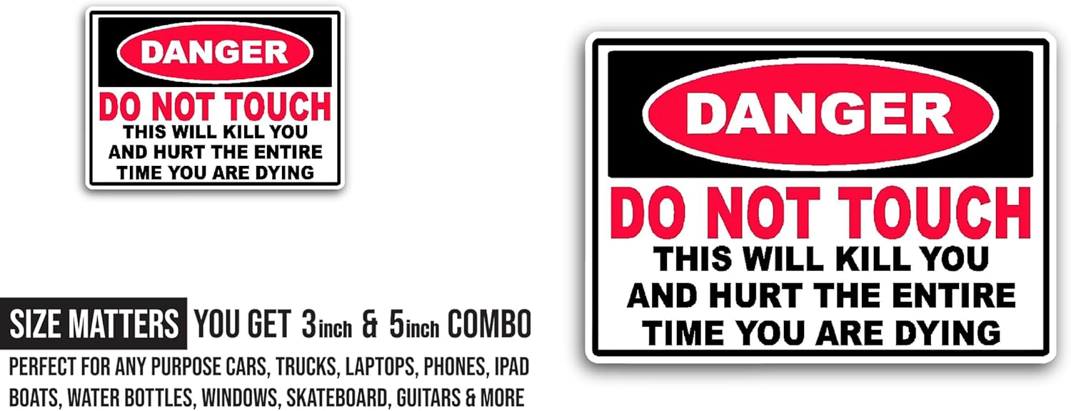 2 (Pieces) 3" and 5" Danger Do Not Touch Sticker, Waterproof Vinyl Decals for Many Purpose Like Cars, Trucks, Laptops, Phones, Windows and More