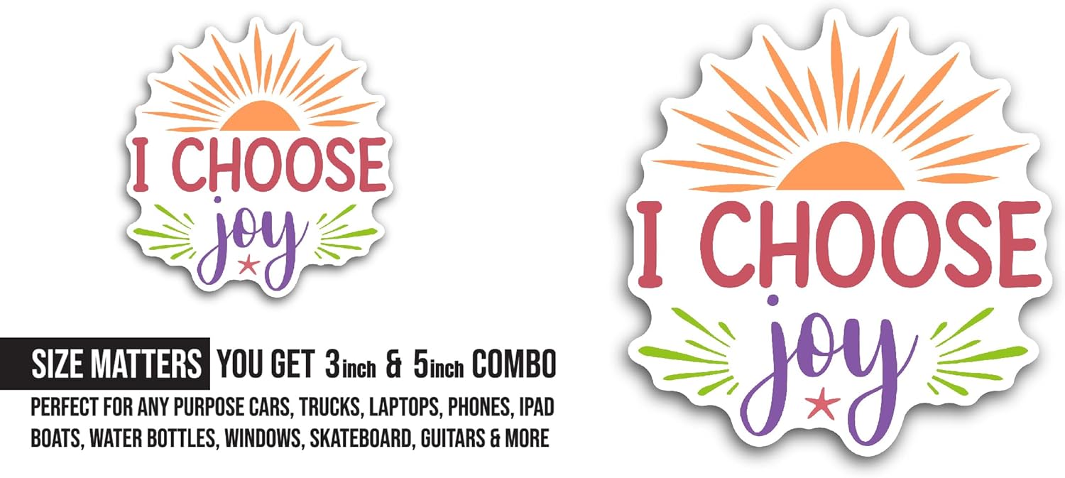 2 (Pieces) 3" and 5" Choose Joy Text With Sun Sticker, Waterproof Vinyl Decals for Many Purpose Like Cars, Trucks, Laptops, Phones, Windows and More