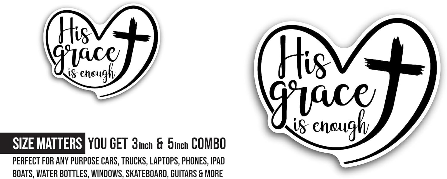 2 (Pieces) 3" and 5" His Grace is Enough Text with Heart Sticker, Waterproof Vinyl Decals for Many Purpose Like Cars, Trucks, Laptops, Phones, Windows and More
