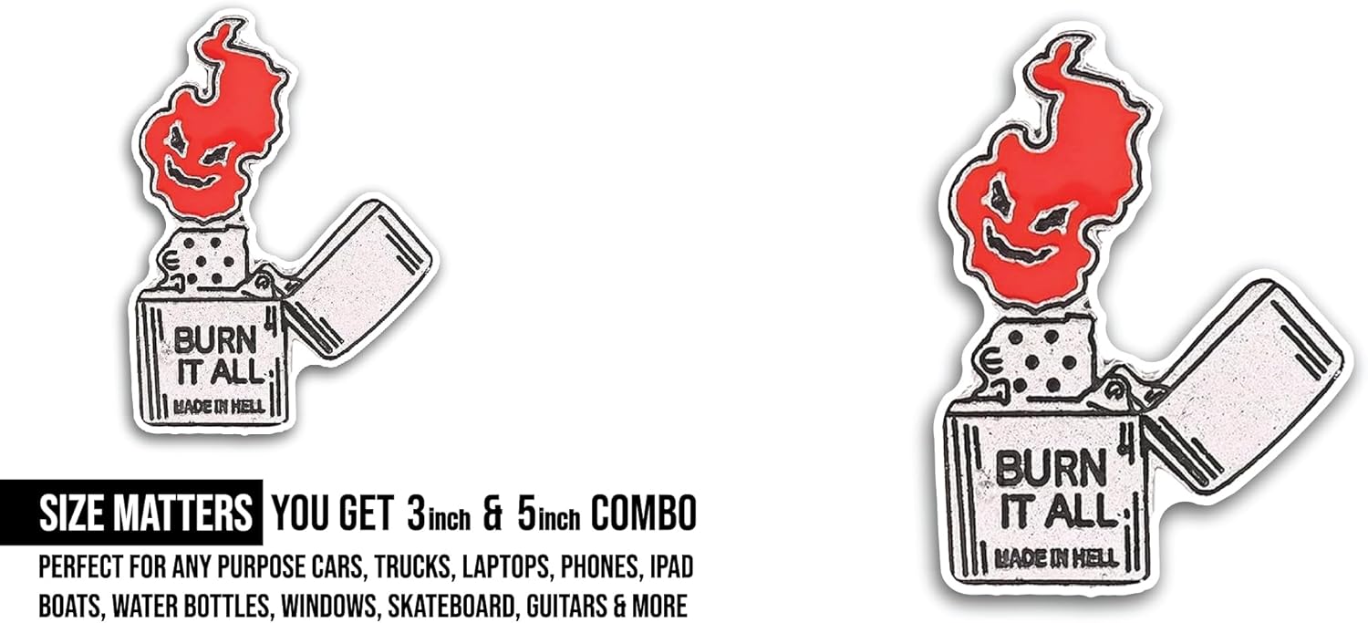 2 (Pieces) 3" and 5" Burn It All Sticker, Waterproof Vinyl Decals for Many Purpose Like Cars, Trucks, Laptops, Phones, Windows and More