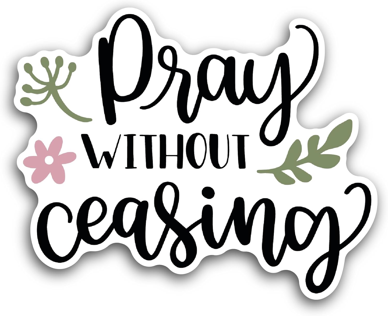 2 (Pieces) 3" and 5" Pray Without Ceasing Sticker, Waterproof Vinyl Decals for Many Purpose Like Cars, Trucks, Laptops, Phones, Windows and More