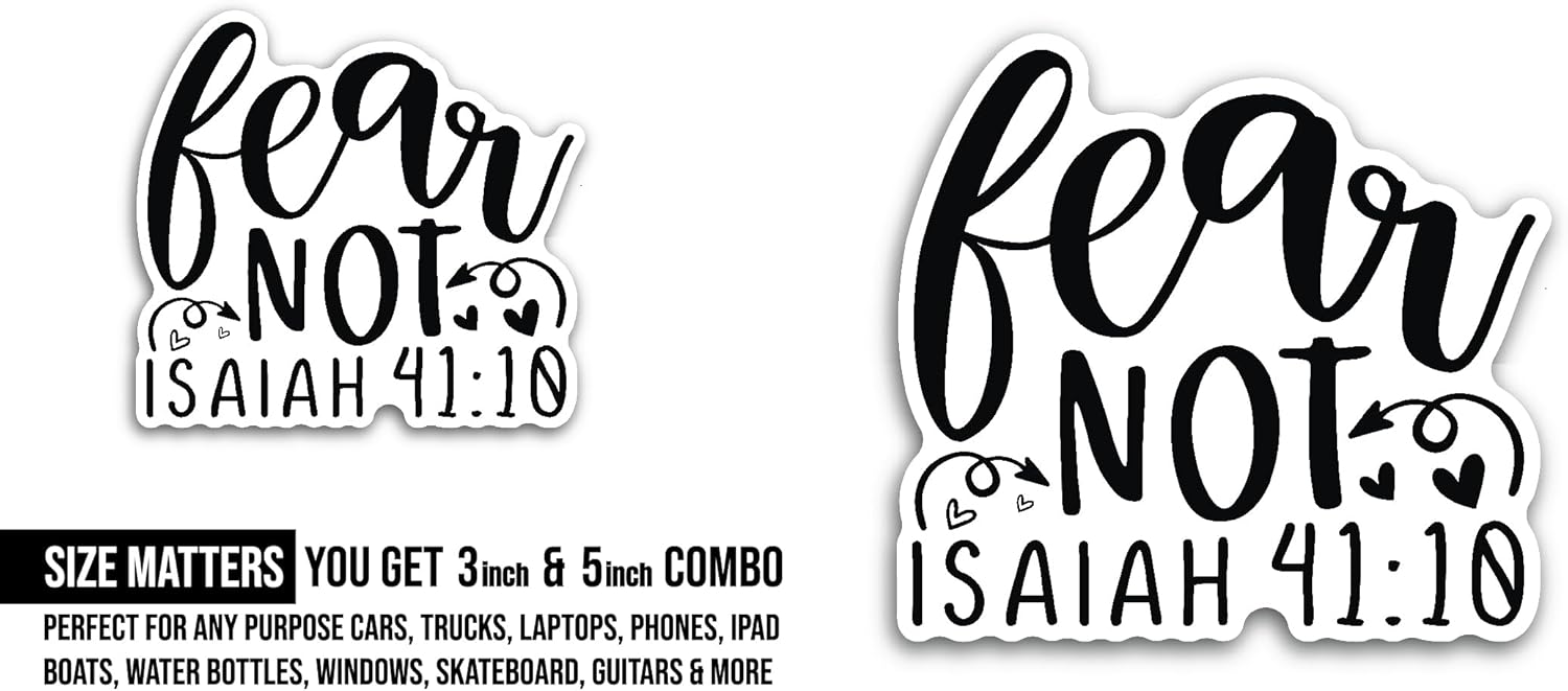 2 (Pieces) 3" and 5" Fear Not Sticker, Waterproof Vinyl Decals for Many Purpose Like Cars, Trucks, Laptops, Phones, Windows and More