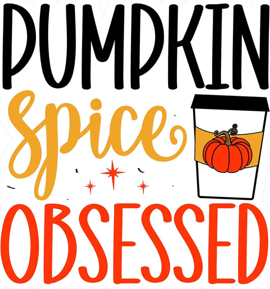 Inspirational Quote Pumpkin Spice Obsessed Motivational Sticker Vinyl Decal Motivation Stickers- 5" Vinyl Sticker Waterproof