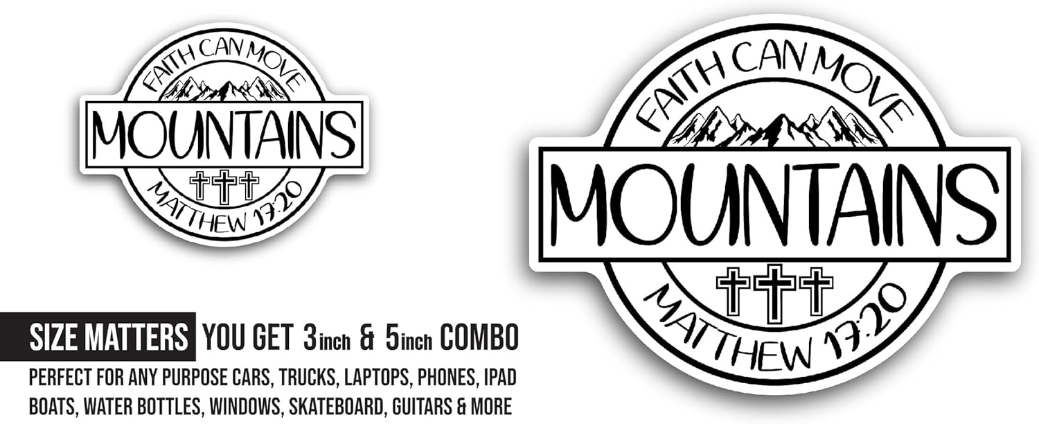 2 (Pieces) 3" and 5" Faith Can Move Sticker, Waterproof Vinyl Decals for Many Purpose Like Cars, Trucks, Laptops, Phones, Windows and More