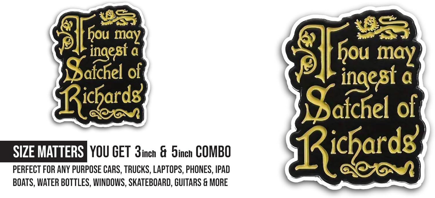 2 (Pieces) 3" and 5" Thou May Ingest A Satchel of Richards Sticker, Waterproof Vinyl Decals for Many Purpose Like Cars, Trucks, Laptops, Phones, Windows and More