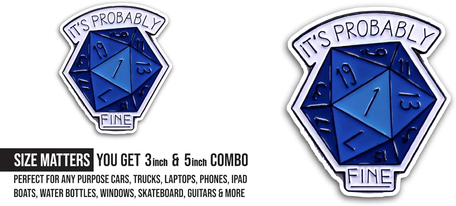 2 (Pieces) 3" and 5" It's Probably Fine Sticker, Waterproof Vinyl Decals for Many Purpose Like Cars, Trucks, Laptops, Phones, Windows and More