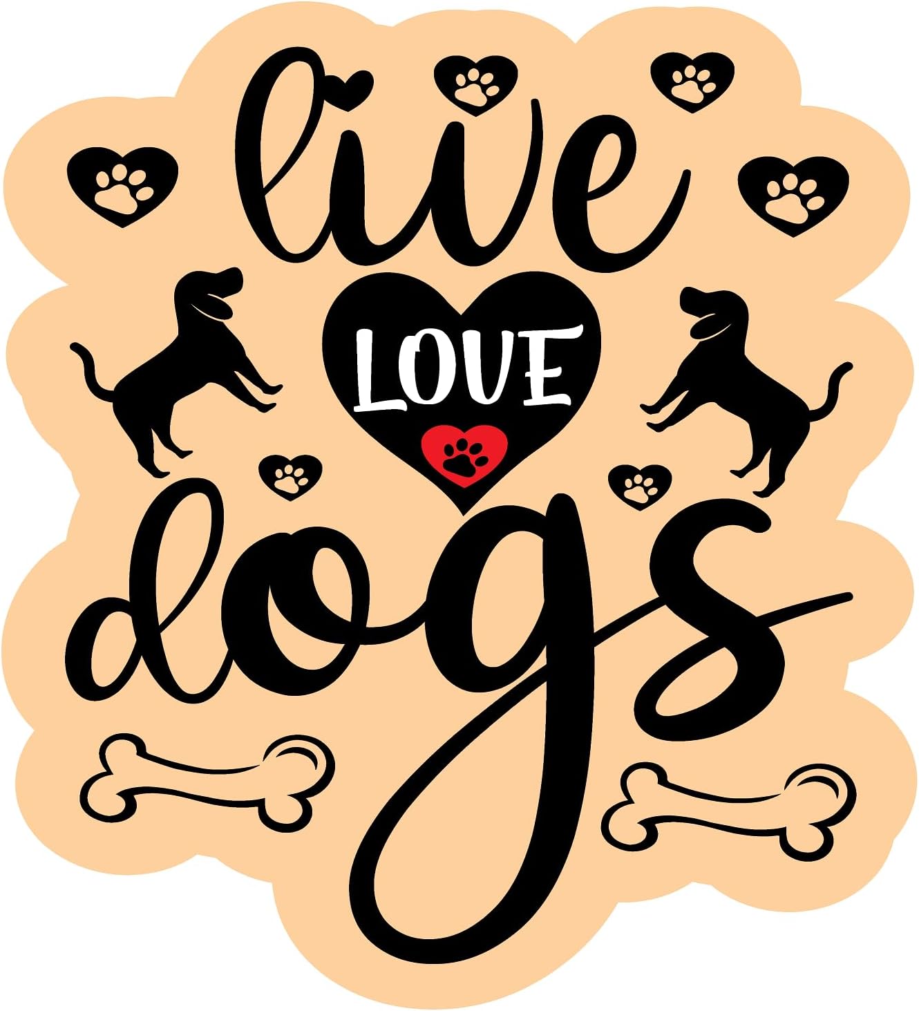 Inspirational Quote "Love Love Dogs" Motivational Sticker Vinyl Decal Motivation Stickers- 5" Vinyl Sticker Waterproof