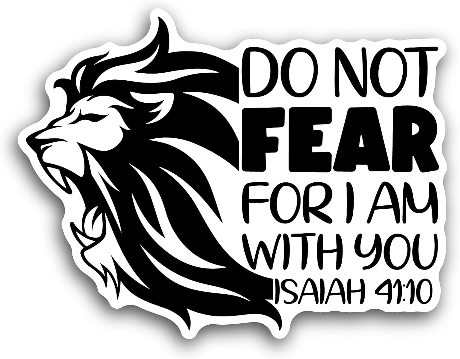 2 (Pieces) 3" and 5" Do Not Fear, for I Am with You Text Sticker, Waterproof Vinyl Decals for Many Purpose Like Cars, Trucks, Laptops, Phones, Windows and More