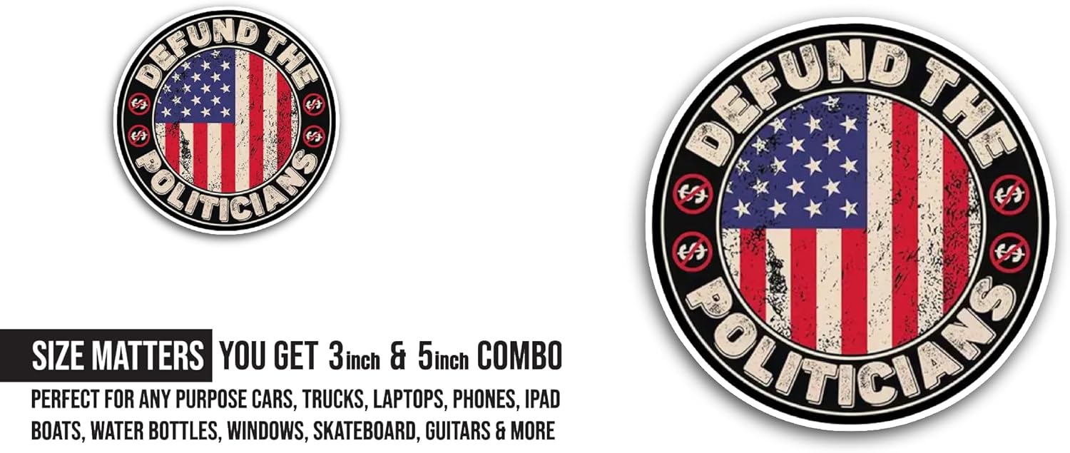 2 (Pieces) 3" and 5" Defund The Politician Sticker, Waterproof Vinyl Decals for Many Purpose Like Cars, Trucks, Laptops, Phones, Windows and More