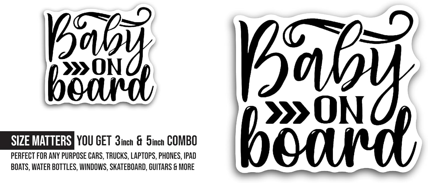 2 (Pieces) 3" and 5" Baby On Board Black Text Sticker, Waterproof Vinyl Decals for Many Purpose Like Cars, Trucks, Laptops, Phones, Windows and More