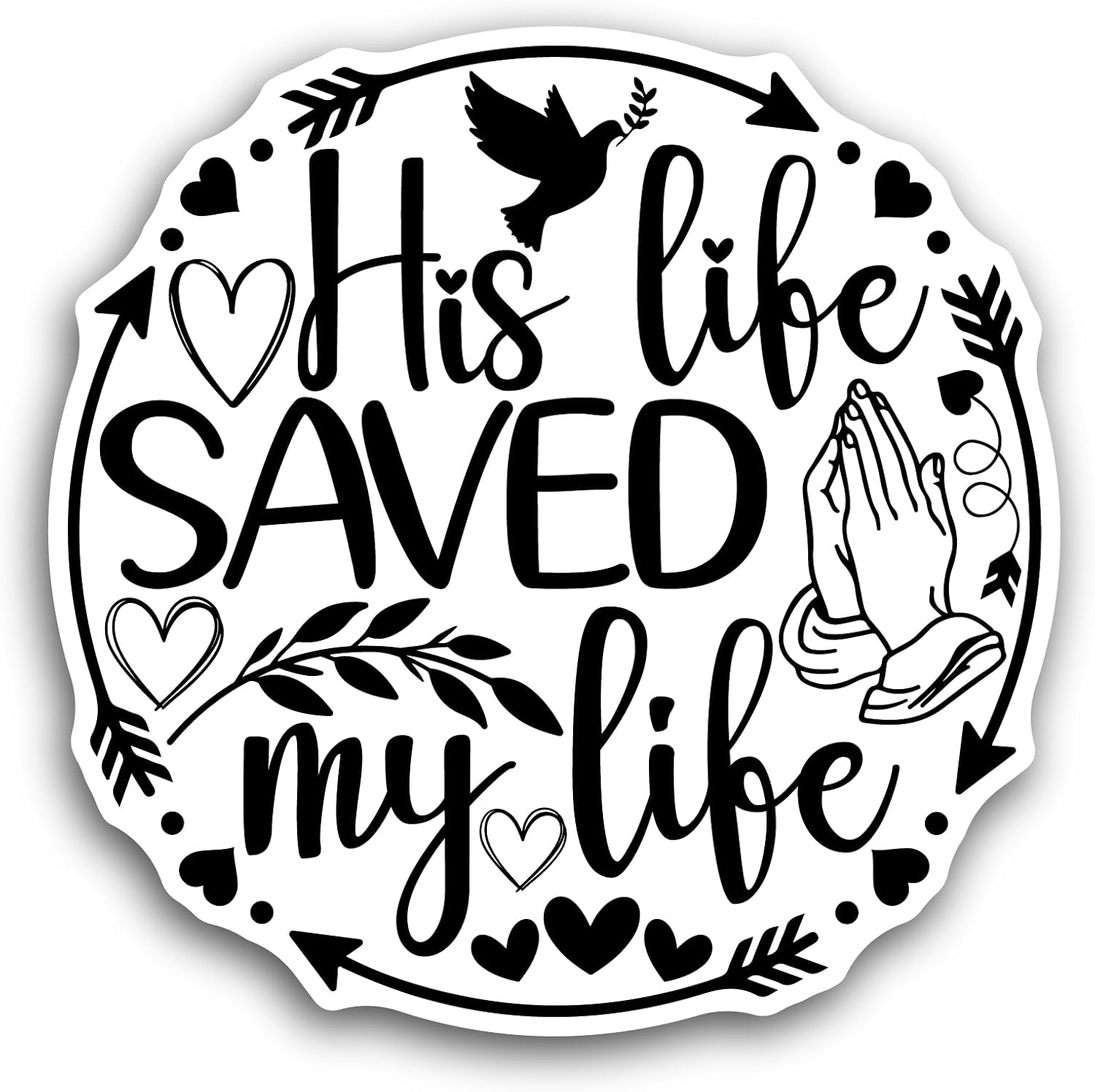 2 (Pieces) 3" and 5" His Life Saved My Life Text Sticker, Waterproof Vinyl Decals for Many Purpose Like Cars, Trucks, Laptops, Phones, Windows and More