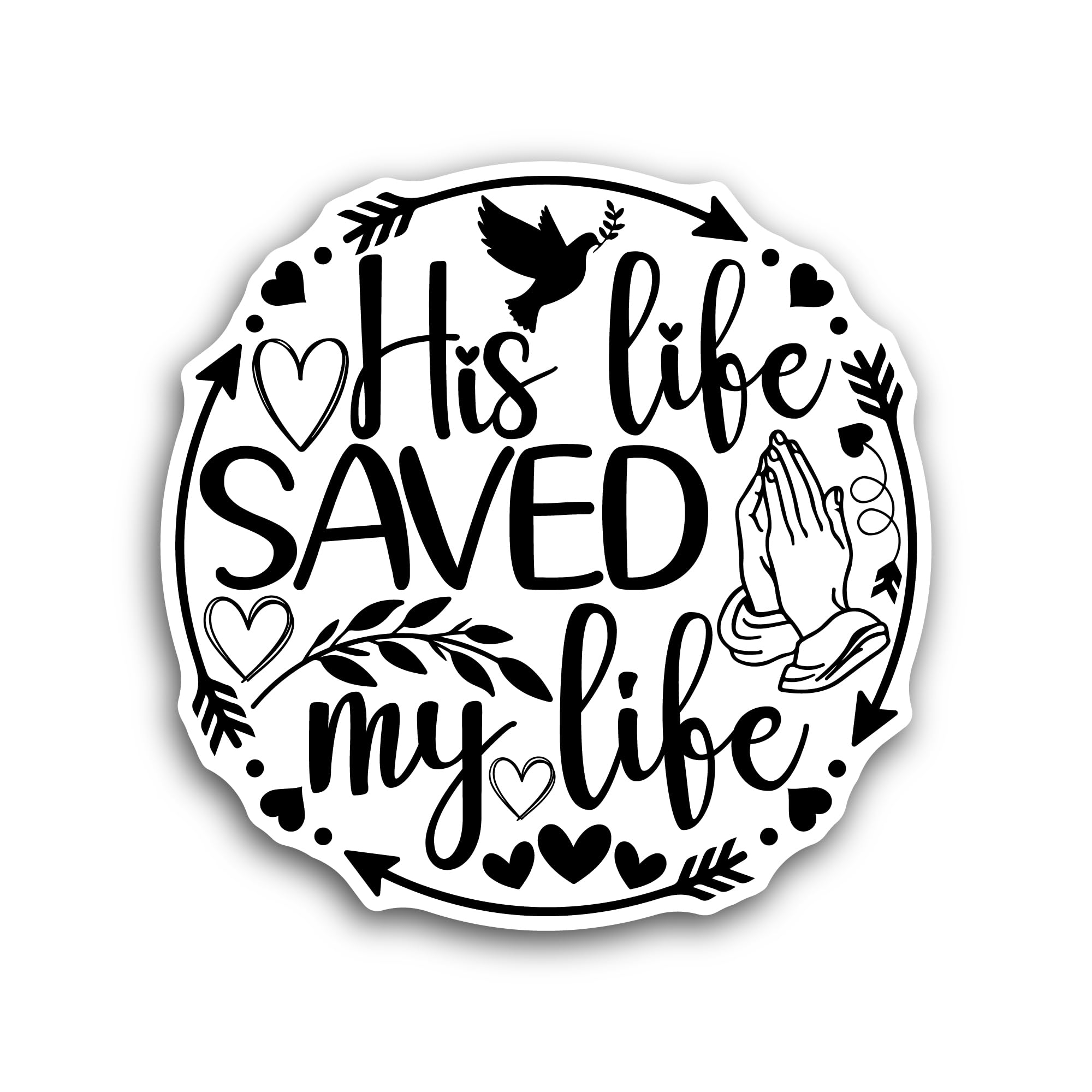 2 (Pieces) 3" and 5" His Life Saved My Life Text Sticker, Waterproof Vinyl Decals for Many Purpose L
