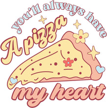 Inspirational Quote You`ll Always Have A Pizza My Heart Motivational Sticker Vinyl Decal Motivation Stickers- 5