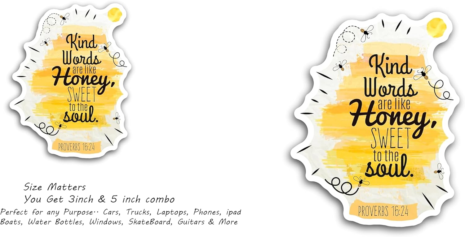 2 (Pieces) 3" and 5" Kind Words are Like Honey, Sweet to The Soul Decal Sticker, Waterproof Vinyl Decals for Many Purpose Like Cars, Trucks, Laptops, Phones, Windows and More