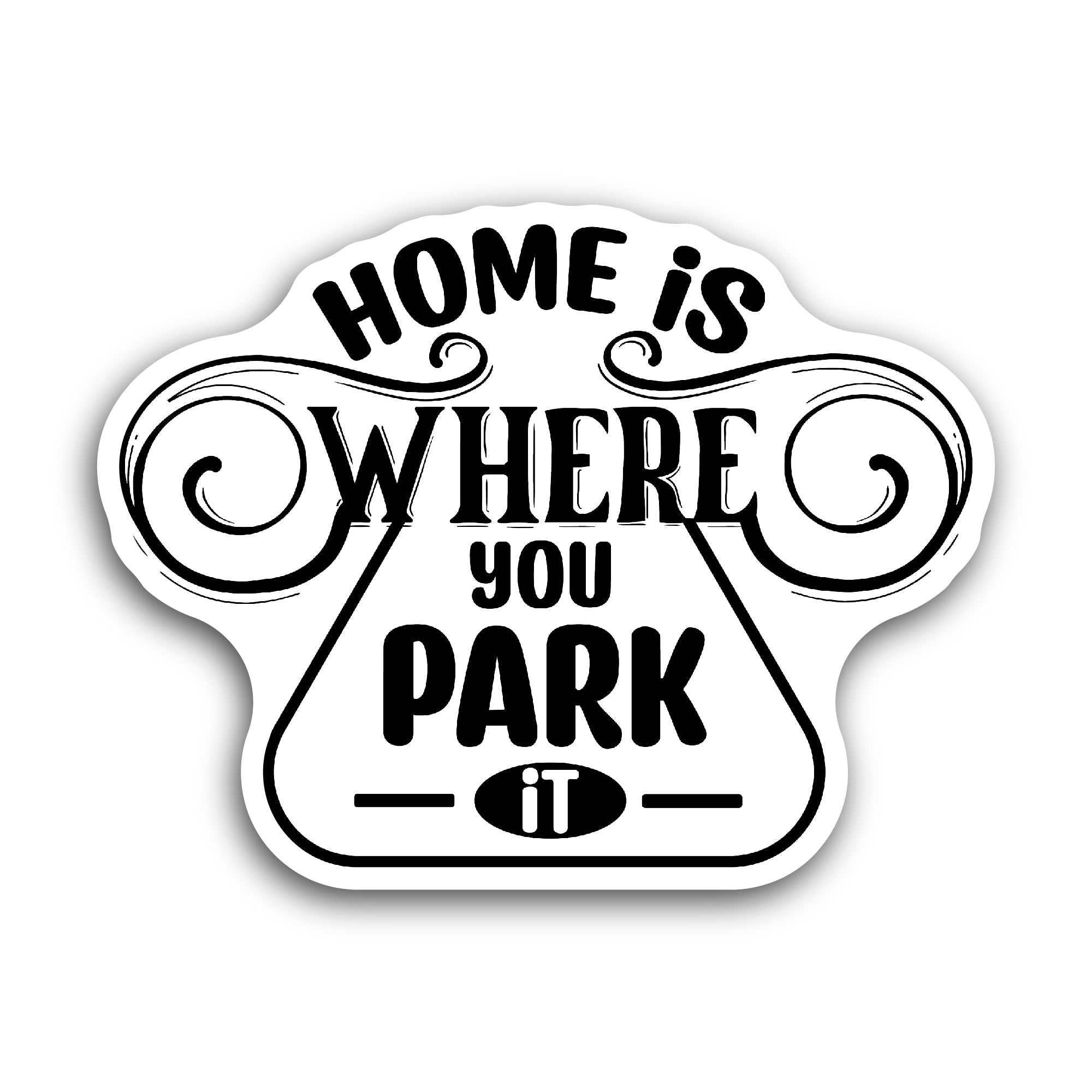 2 (Pieces) 3" and 5" Home is Where You Park It Sticker, Waterproof Vinyl Decals for Many Purpose Lik