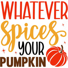 Inspirational Quote Whatever Spices Your Pumpkin Lovely Gift Motivational Sticker Vinyl Decal Motivation Stickers- 5