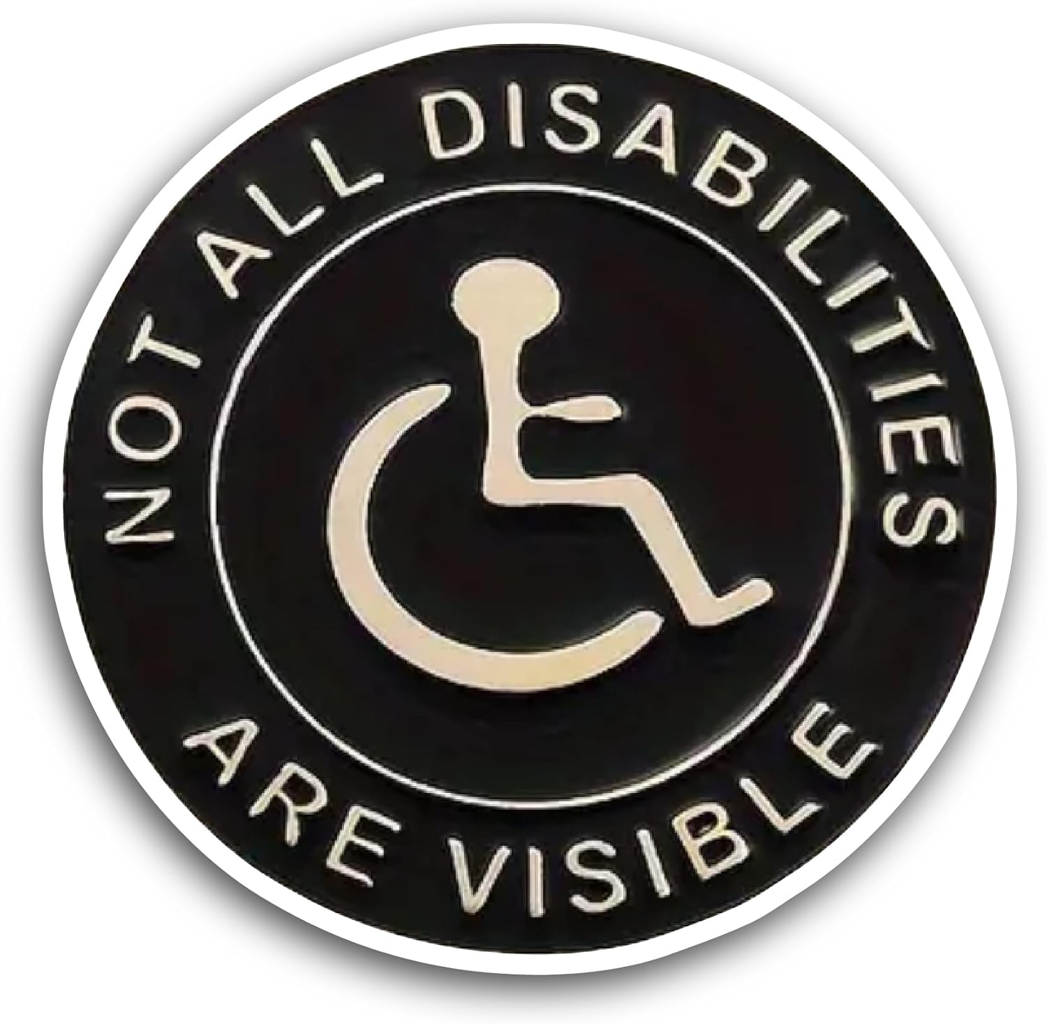 2 (Pieces) 3" and 5" Not All Disabilities are Visible Sticker, Waterproof Vinyl Decals for Many Purpose Like Cars, Trucks, Laptops, Phones, Windows and More