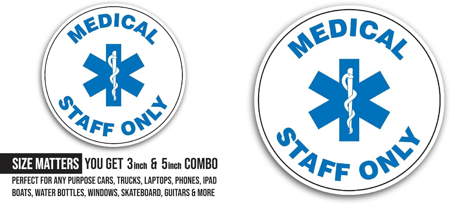 2 (Pieces) 3" and 5" Medical Staff Only Sticker, Waterproof Vinyl Decals for Many Purpose Like Cars, Trucks, Laptops, Phones, Windows and More