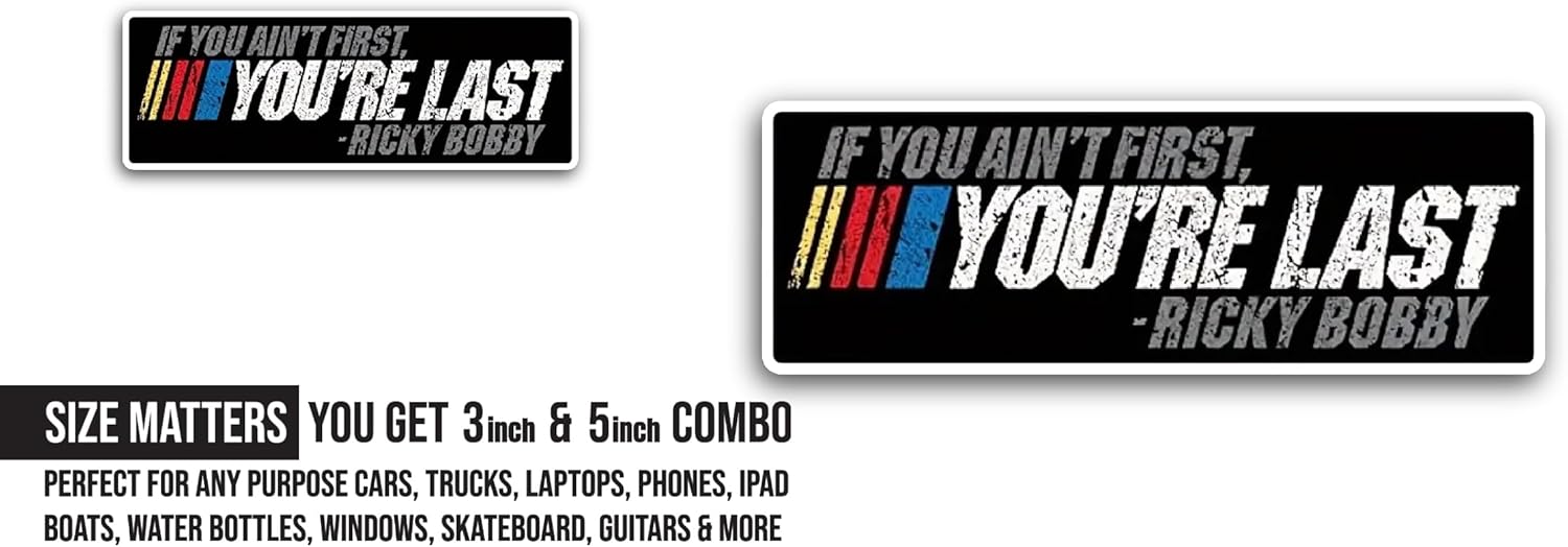 2 (Pieces) 3" and 5" If You Ain't First, You're Last Sticker, Waterproof Vinyl Decals for Many Purpose Like Cars, Trucks, Laptops, Phones, Windows and More
