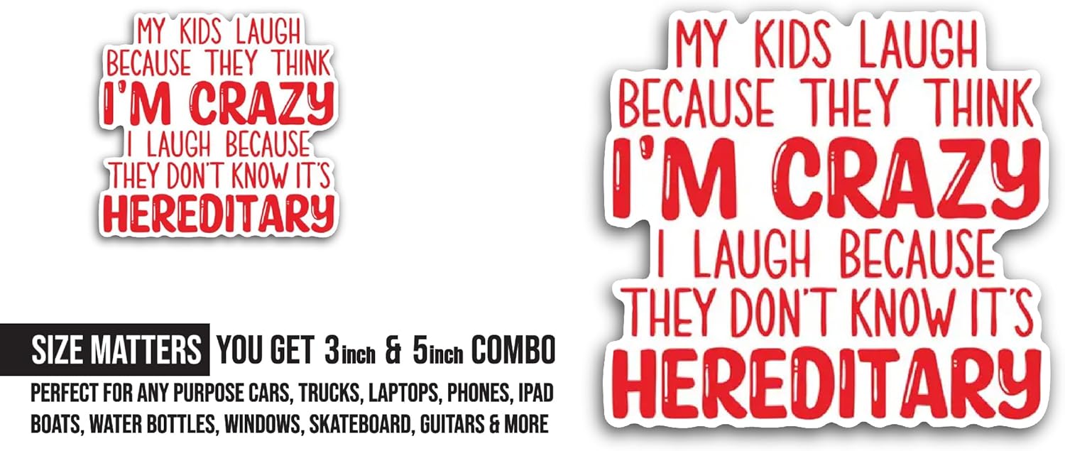 2 (Pieces) 3" and 5" My Kids Laugh Sticker, Waterproof Vinyl Decals for Many Purpose Like Cars, Trucks, Laptops, Phones, Windows and More