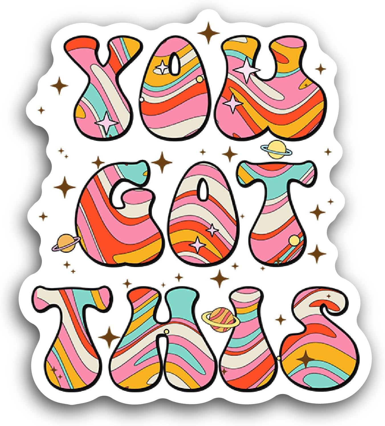 2 (Pieces) 3" and 5" You Got This Sticker, Waterproof Vinyl Decals for Many Purpose Like Cars, Trucks, Laptops, Phones, Windows and More