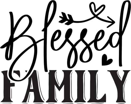 Inspirational Quote "Blessed Family," Motivational Sticker Vinyl Decal Motivation Stickers- 5" Vinyl Sticker Waterproof