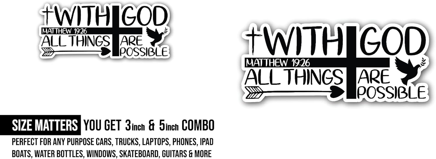 2 (Pieces) 3" and 5" with God All Things are Possible Text Sticker, Waterproof Vinyl Decals for Many Purpose Like Cars, Trucks, Laptops, Phones, Windows and More