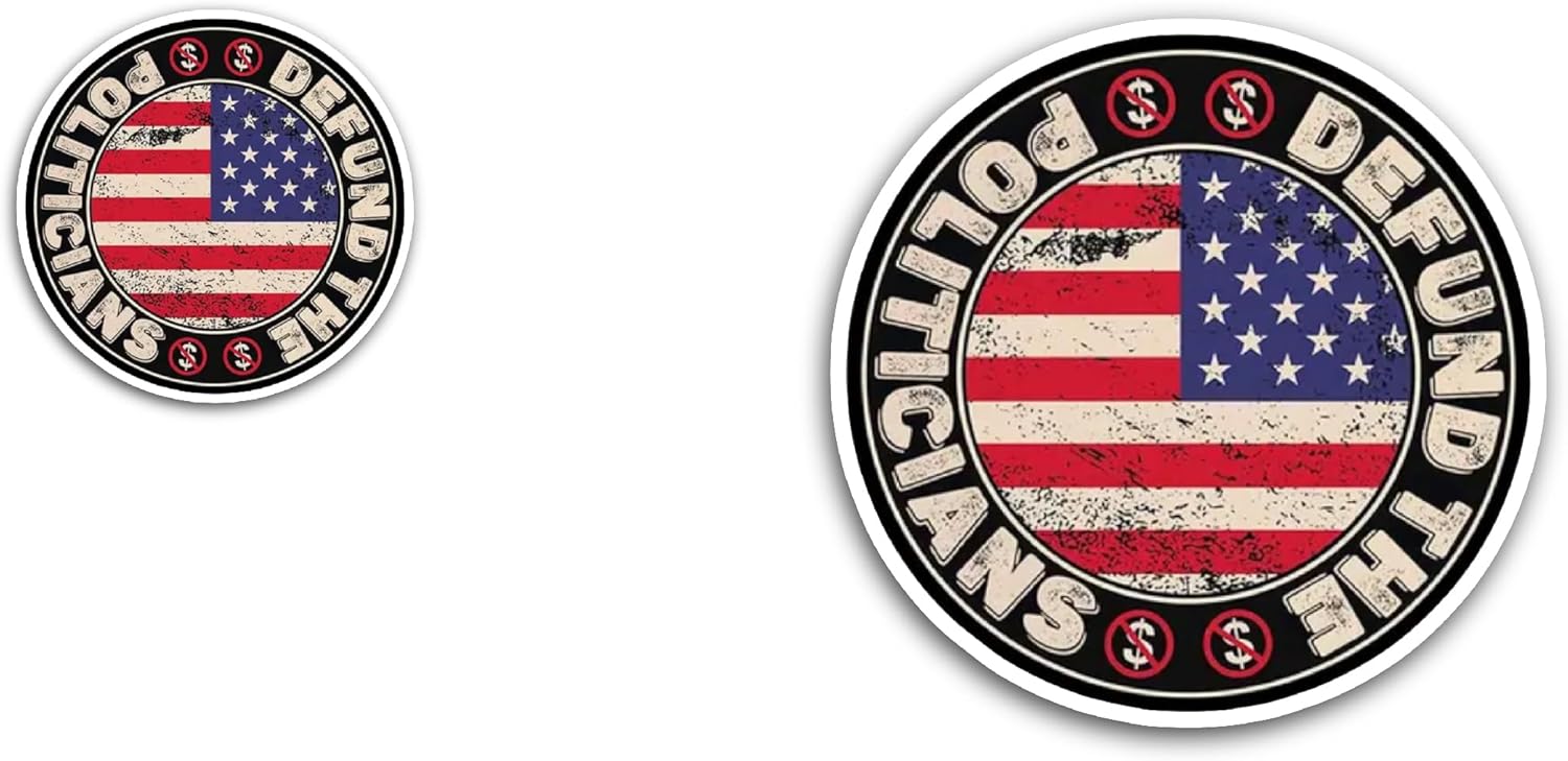 2 (Pieces) 3" and 5" Defund The Politicians Sticker, Waterproof Vinyl Decals for Many Purpose Like Cars, Trucks, Laptops, Phones, Windows and More