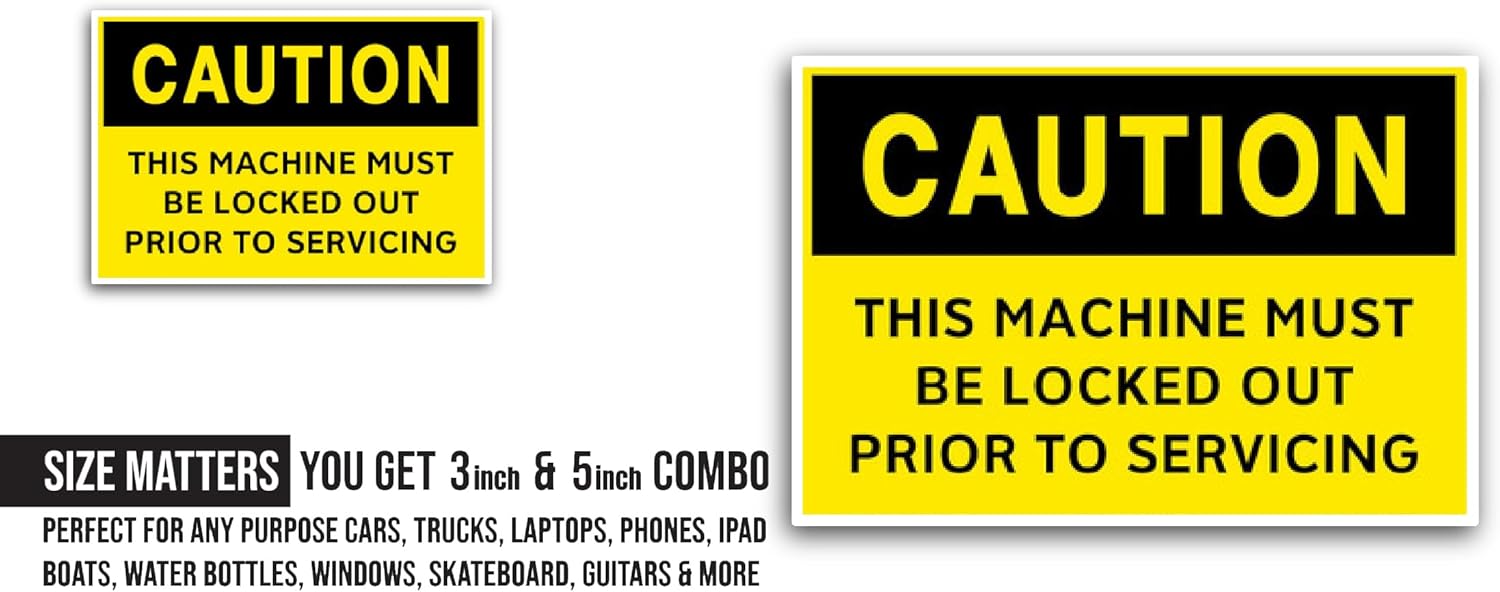 2 (Pieces) 3" and 5" This Machine Must Be Locked Out Prior Sticker, Waterproof Vinyl Decals for Many Purpose Like Cars, Trucks, Laptops, Phones, Windows and More