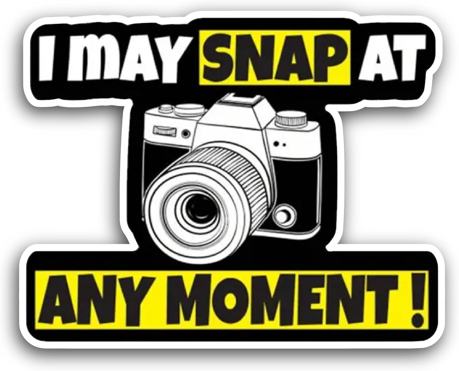 2 (Pieces) 3" and 5" I May Snap at Any Moment Text Sticker, Waterproof Vinyl Decals for Many Purpose Like Cars, Trucks, Laptops, Phones, Windows and More