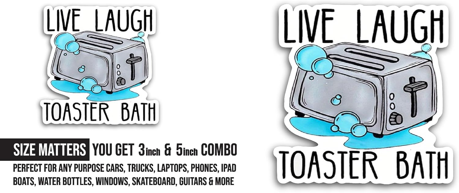2 (Pieces) 3" and 5" Live Laugh Toaster Bath Sticker, Waterproof Vinyl Decals for Many Purpose Like Cars, Trucks, Laptops, Phones, Windows and More