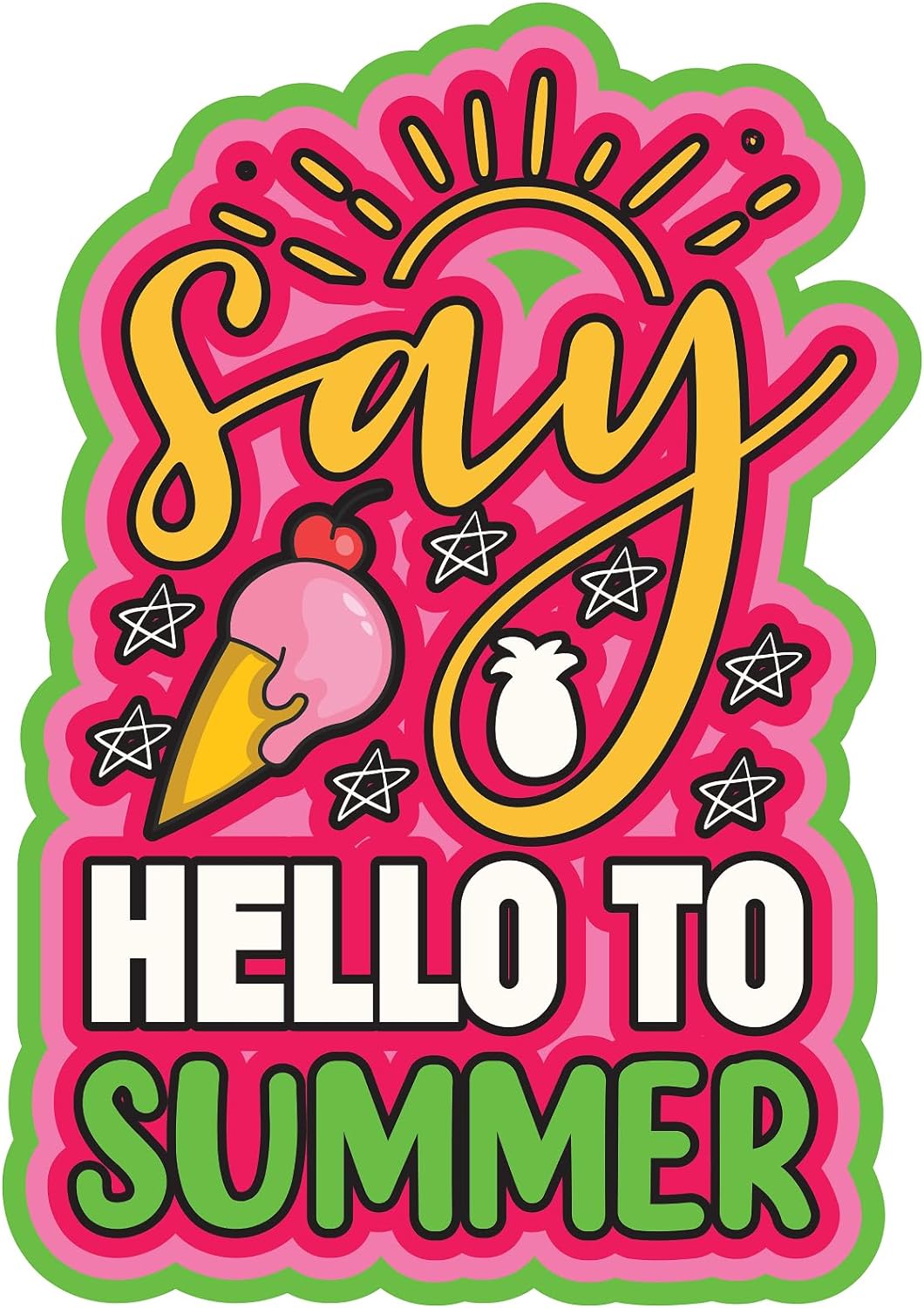 Inspirational Quote "Say Hello to Summer" Motivational Sticker Vinyl Decal Motivation Stickers- 5" Vinyl Sticker Waterproof