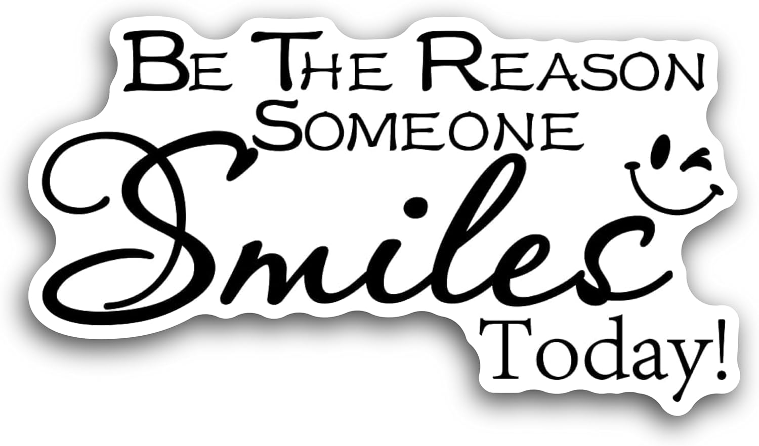 2 (Pieces) 3" and 5" Be The Reason Some Smiles Today Decal Sticker, Waterproof Vinyl Decals for Many Purpose Like Cars, Trucks, Laptops, Phones, Windows and More