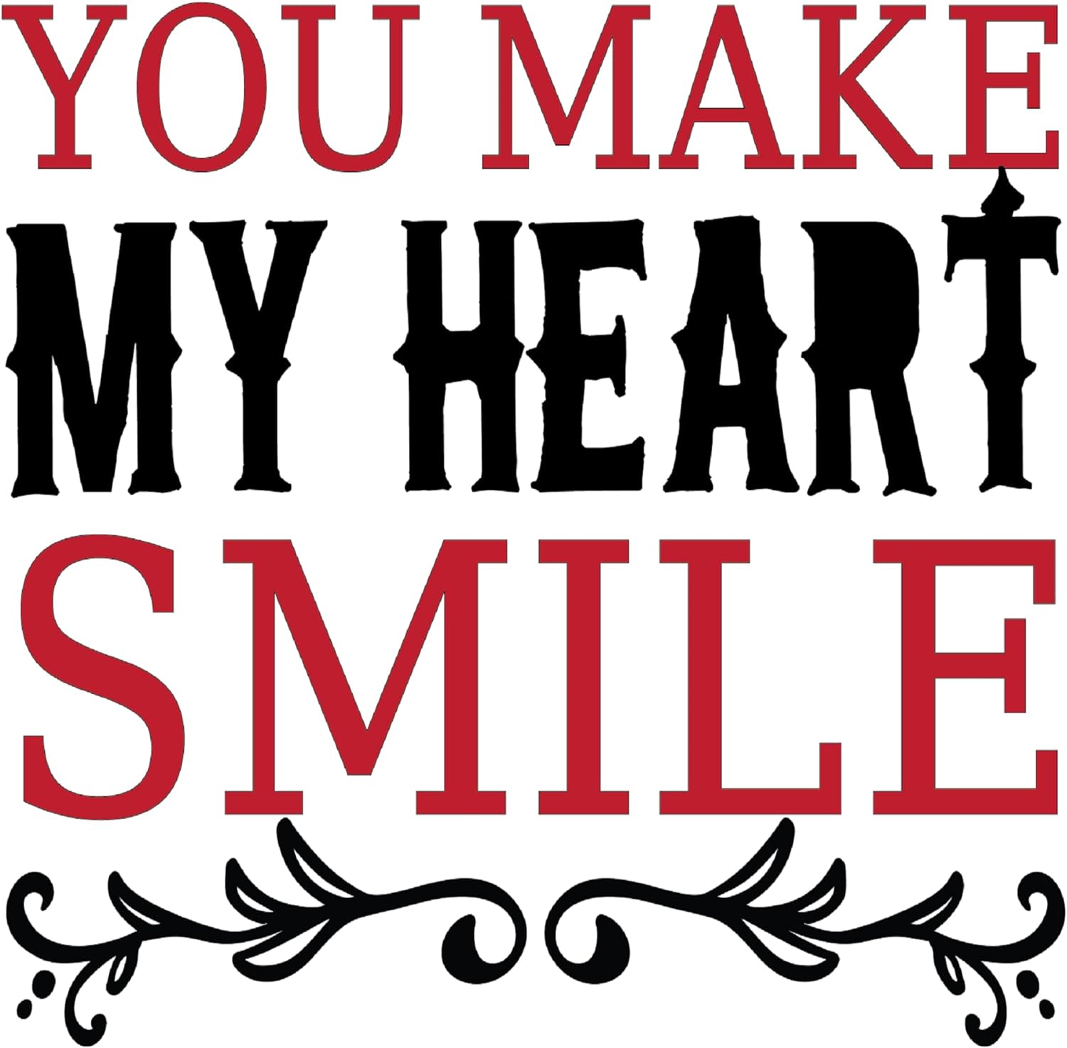 Inspirational Quote You Make My Heart Smile Motivational Sticker Vinyl Decal Motivation Stickers- 5" Vinyl Sticker Waterproof