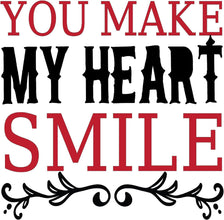 Inspirational Quote You Make My Heart Smile Motivational Sticker Vinyl Decal Motivation Stickers- 5