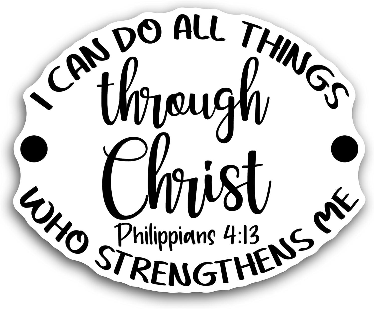 2 (Pieces) 3" and 5" I Can Do All Things Through Christ Text Sticker, Waterproof Vinyl Decals for Many Purpose Like Cars, Trucks, Laptops, Phones, Windows and More