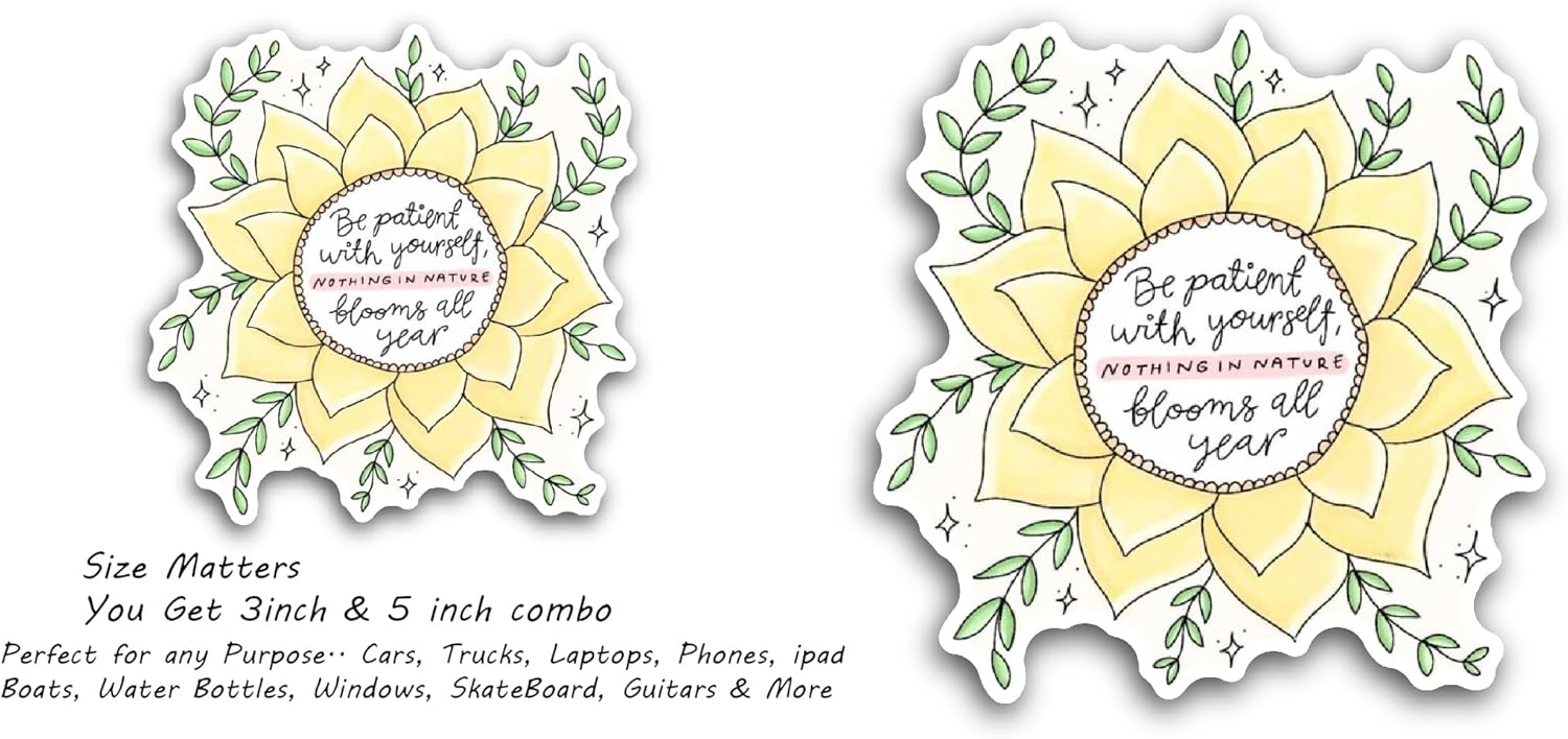 2 (Pieces) 3" and 5" Be Patient with Yourself Text Sticker, Waterproof Vinyl Decals for Many Purpose Like Cars, Trucks, Laptops, Phones, Windows and More