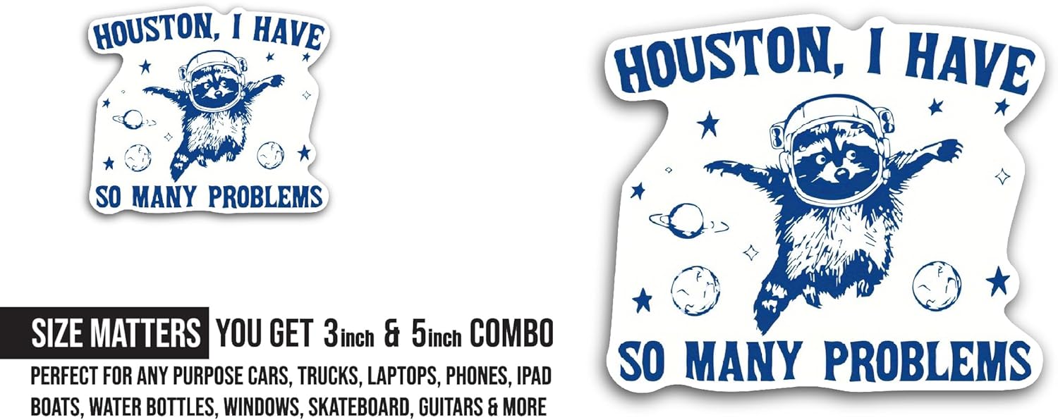 2 (Pieces) 3" and 5" Houston I Have So Many Pr0blems Sticker, Waterproof Vinyl Decals for Many Purpose Like Cars, Trucks, Laptops, Phones, Windows and More
