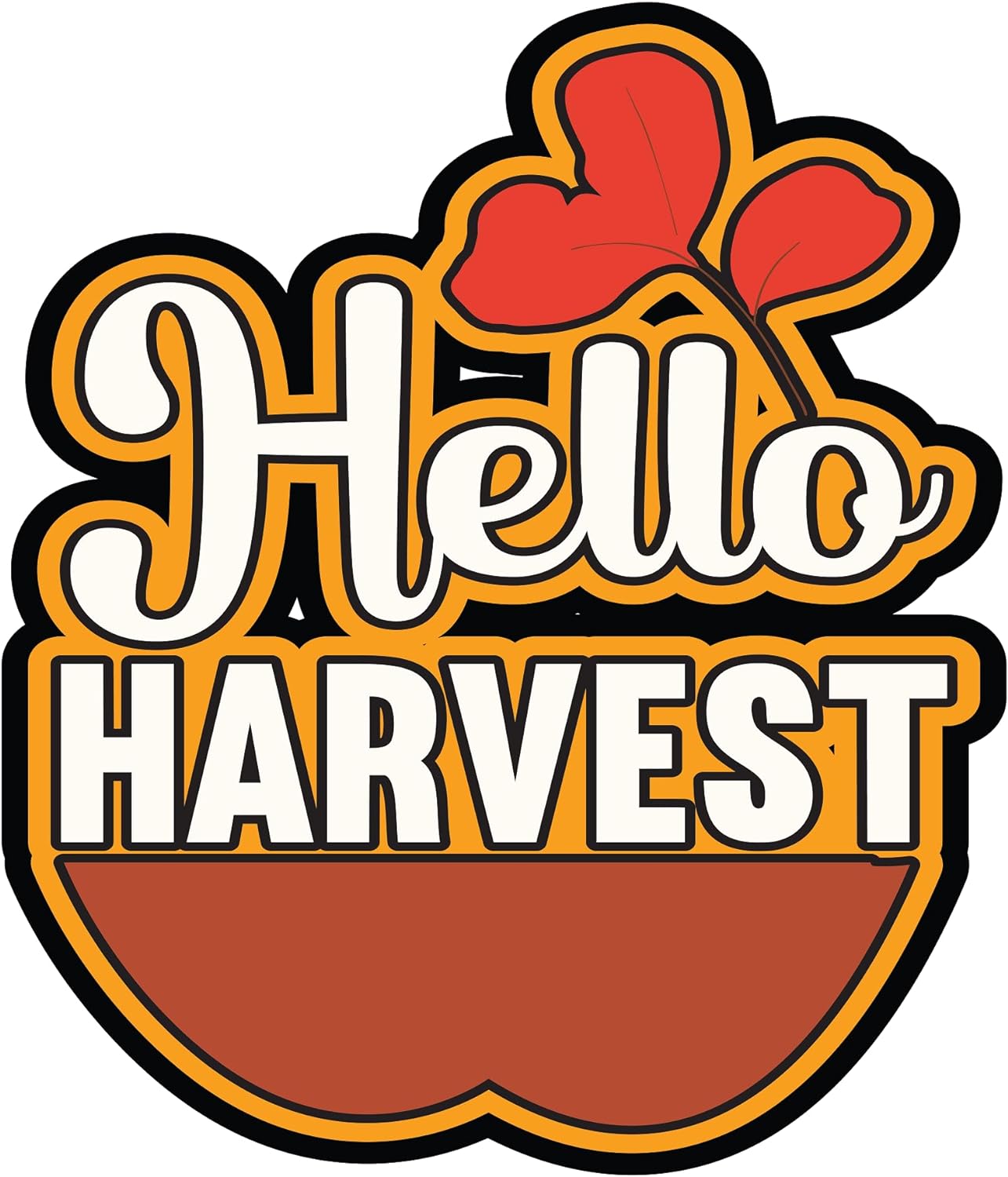 Inspirational Quote Hello Harvest Motivational Sticker Vinyl Decal Motivation Stickers- 5" Vinyl Sticker Waterproof