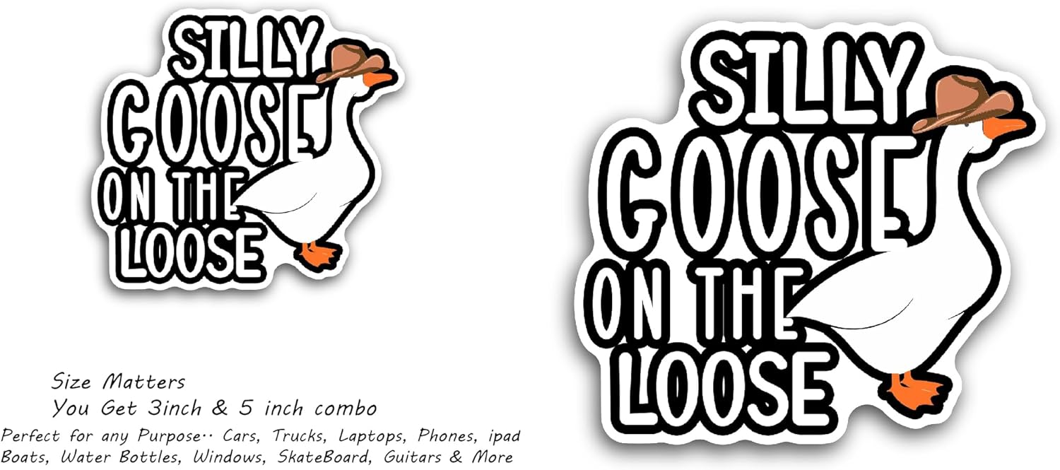 2 (Pieces) 3" and 5" Silly Goose On The Loose Text Sticker, Waterproof Vinyl Decals for Many Purpose Like Cars, Trucks, Laptops, Phones, Windows and More