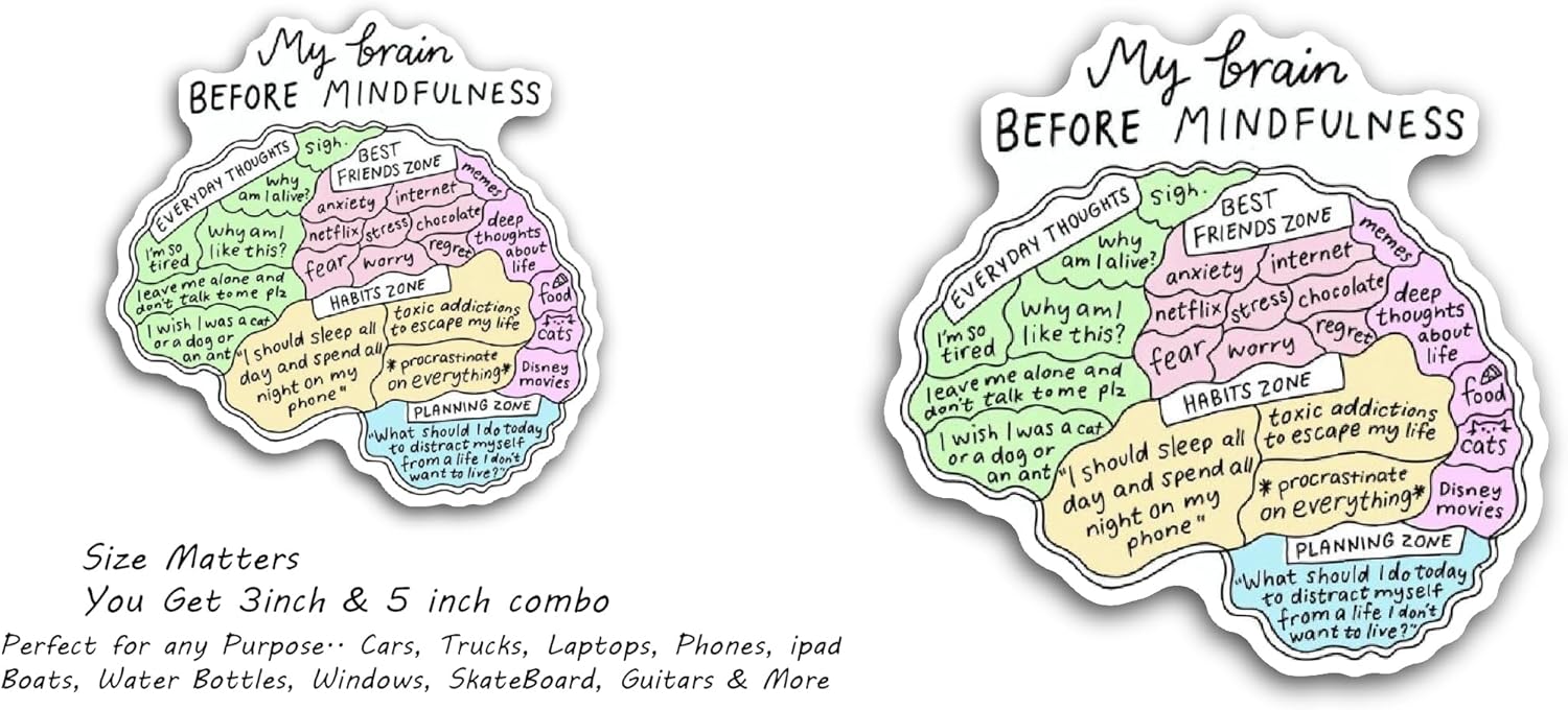 2 (Pieces) 3" and 5" My Brain Before Mindfulness Sticker, Waterproof Vinyl Decals for Many Purpose Like Cars, Trucks, Laptops, Phones, Windows and More